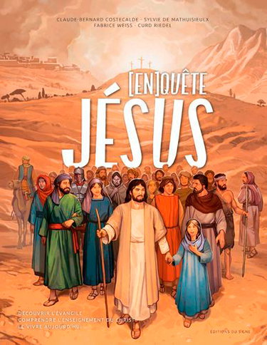 Couverture de (En)quête de Jésus : découvrir l'Evangile, comprendre l'enseignement du Christ, le vivre aujourd'hui par Claude-Bernard Costecalde