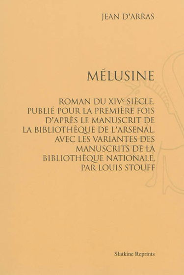 Mélusine : roman du XIVe siècle