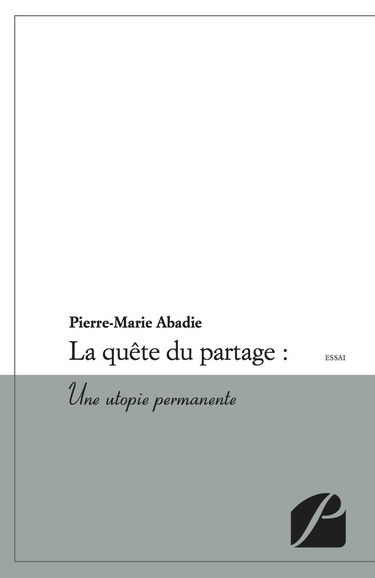 La Quete du Partage : une Utopie Permanente