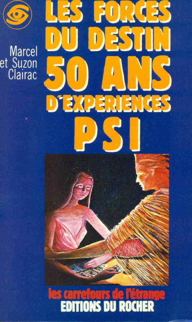 Les Forces du destin : 50 ans d'expériences P.S.I.