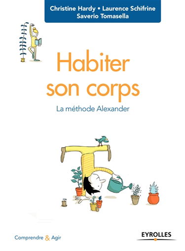 Habiter son corps : la méthode Alexander