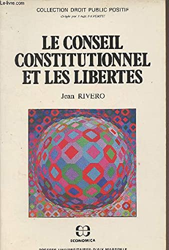 Le Conseil constitutionnel et les libertés
