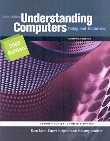 Couverture de Understanding Computers: Today & Tomorrow, 2009 Update
