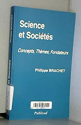 Science et sociétés. Vol. 1. Concepts, thèmes, fondateurs