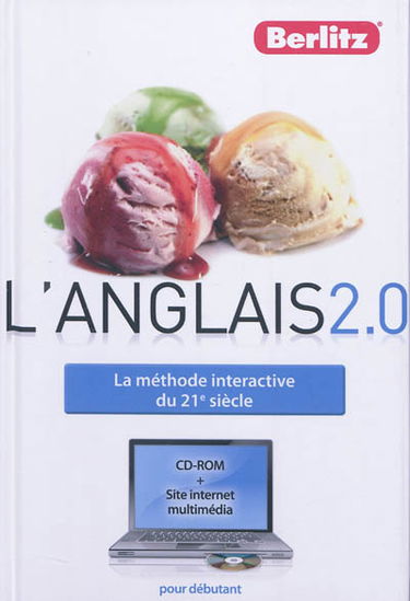 L'anglais 2.0 : la méthode interactive du 21e siècle : pour débutants