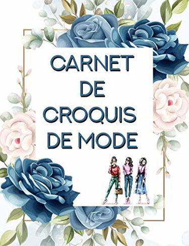 Carnet de croquis de mode: Silhouettes féminines prêtes à dessiner | Bonus : 2 Sets de bustes féminins