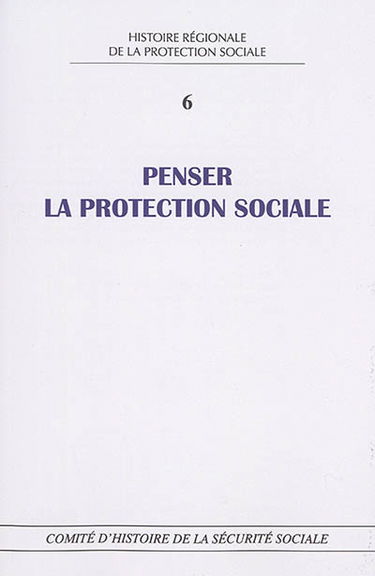 Penser la protection sociale : perspectives historiques et contemporaines