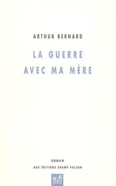 La guerre avec ma mère