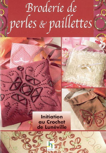 Broderie de perles et paillettes au crochet de Lunéville