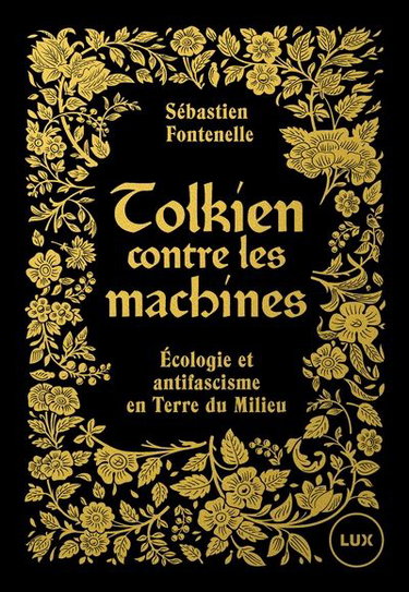 Tolkien contre les machines : Ecologie et antifascisme en Terre du Milieu
