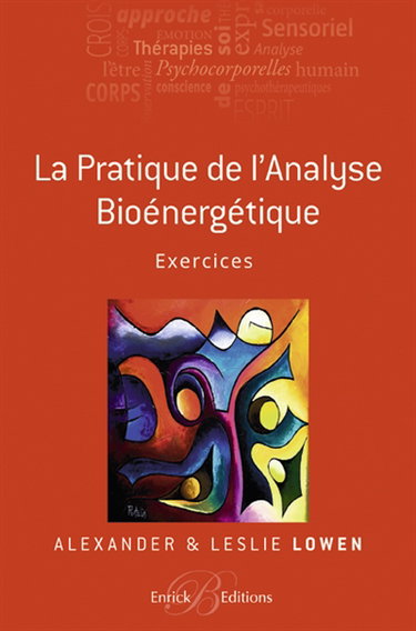 La pratique de l'analyse bioénergétique : exercices