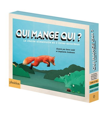 Qui mange qui ? : la chaîne alimentaire en 3 livres-accordéon