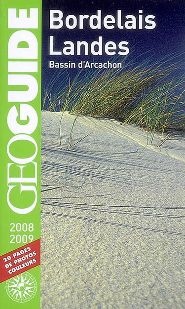 Bordelais, Landes : bassin d'Arcachon : 2008-2009