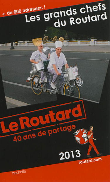 Les grands chefs du Routard : 2013-2014