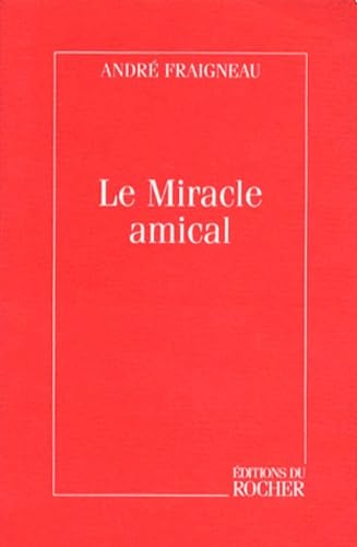 Le miracle amical