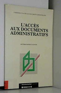 L'Accès aux documents administratifs : 7e rapport
