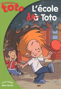 Les blagues de Toto. Vol. 1. L'école de Toto