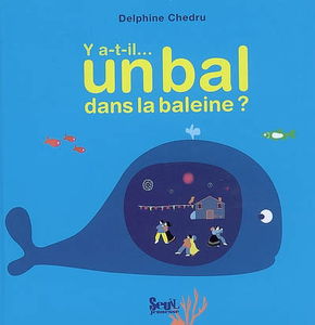 Y a-t-il... bal dans la baleine ?