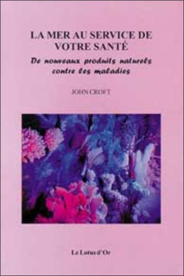 La mer au service de votre santé : de nouveau produits naturels contre les maladies