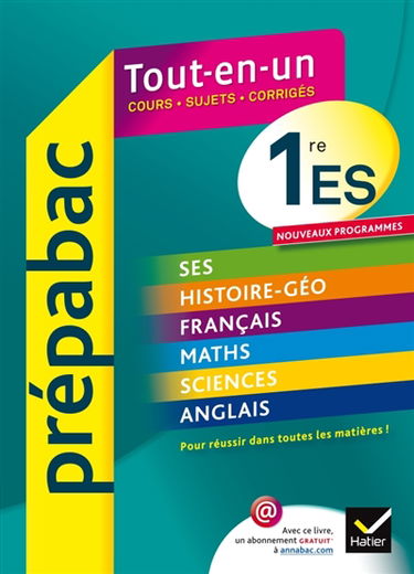 Tout-en-un, 1re ES : cours, sujets, corrigés : nouveaux programmes