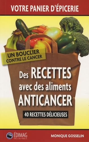 Des recettes avec des aliments anticancer