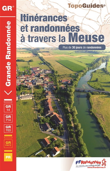 Couverture de Itinérances et randonnées à travers la Meuse : plus de 30 jours de randonnées par Collectif