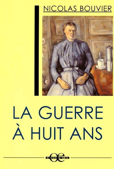 La guerre à huit ans