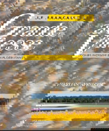 Le Français à grande vitesse, livre de l'élève