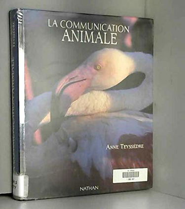 La Communication animale : sur la scène de l'évolution