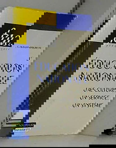 L'education nationale une culture une service un systeme 022796