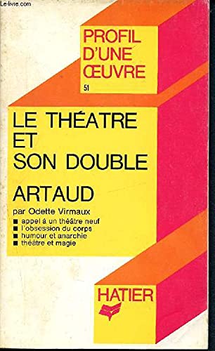 "le theatre et son double", antonin artaud / analyse critique