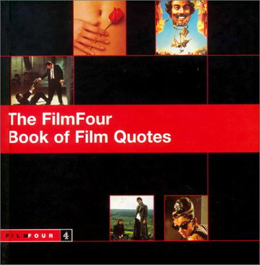 Couverture de The Filmfour Book of Film Quotes