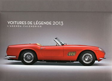 Voitures de légende 2013 : l'agenda-calendrier