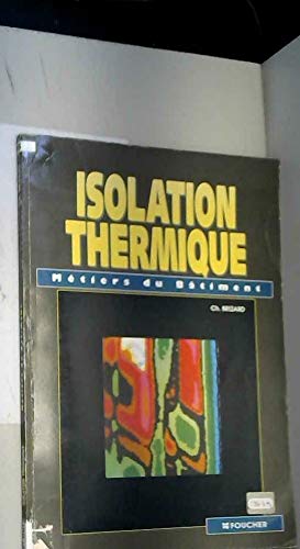 Isolation thermique : BEP, Bac Pro, FC (Ouvrage)