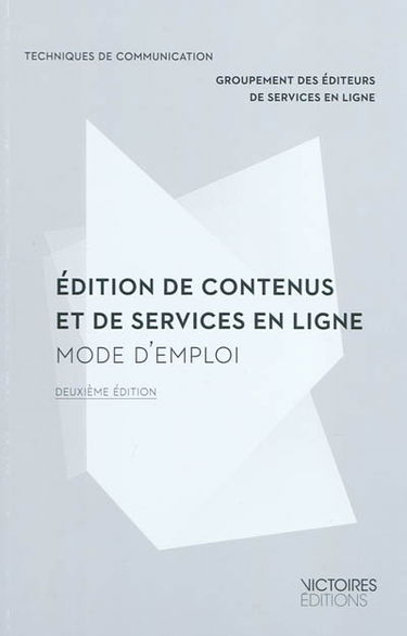 Edition de contenus et de services en ligne : mode d'emploi