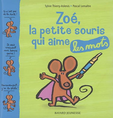 Zoé, la petite souris qui aime jouer avec les mots