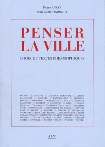 Penser la ville : choix de textes philosophiques