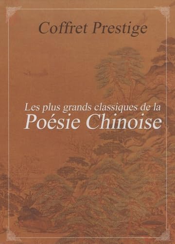 Couverture de Coffret prestige des plus grands classiques de la poésie chinoise