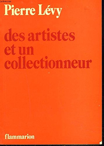 Des artistes et un collectionneur