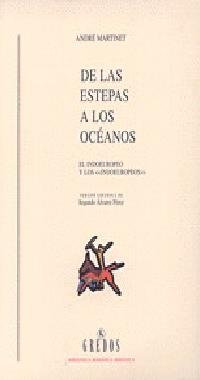 Couverture de De las estepas a los oceanos / From the Steppes to Oceans: El Indoeuropeo Y Los Indoeuropeos