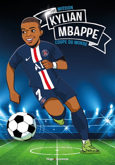 Couverture de Kylian Mbappé : mission Coupe du monde