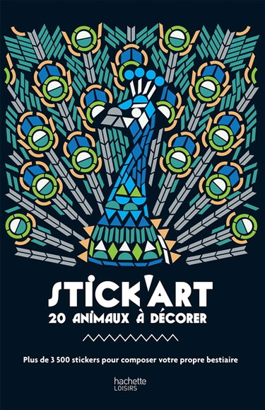 Stick'art : 20 animaux à décorer : plus de 3.500 stickers pour composer votre propre bestiaire