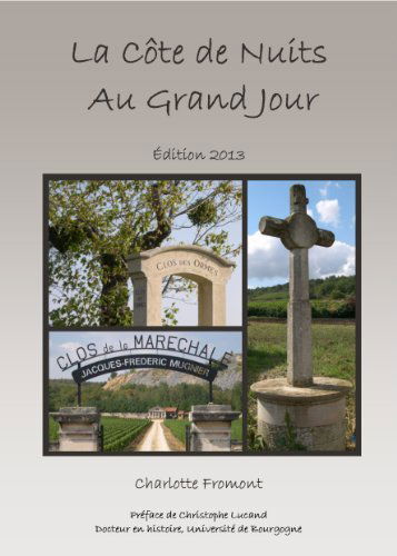 La Côte de Nuits Au Grand Jour