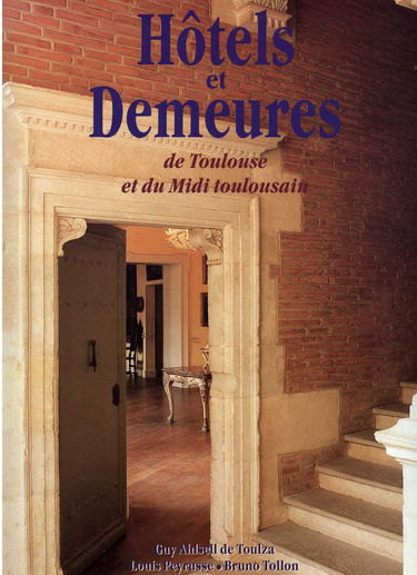 Hotels et demeures de toulouse et du midi toulousain