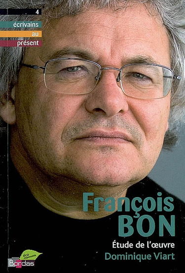 François Bon : étude de l'oeuvre