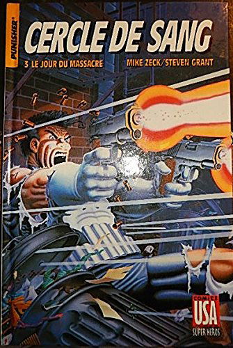 Cercle de sang. Vol. 3. Le Jour du massacre