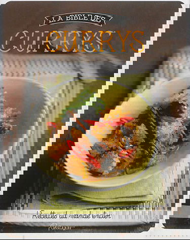 La bible des currys : recettes du monde entier