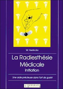 La radiesthésie médicale : initiation