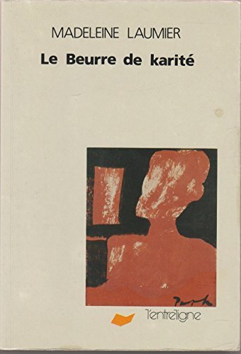 Le beurre de karité