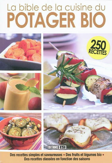 La bible de la cuisine du potager bio